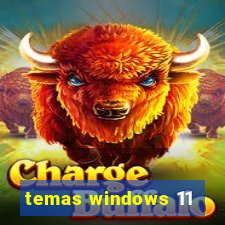 temas windows 11